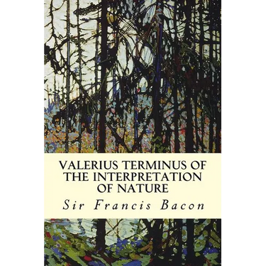Valerius Terminus of the Interpretation of Nature