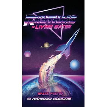 Rhythms of Living Water: Space Poetry