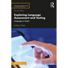 Exploring Language Assessment and Testing: Language in Action
