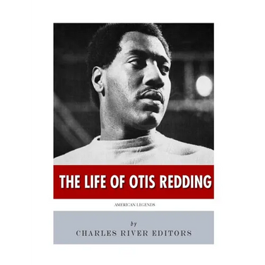 American Legends: The Life of Otis Redding