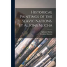 Historical Paintings of the Slavic Nations, by Alfons Mucha