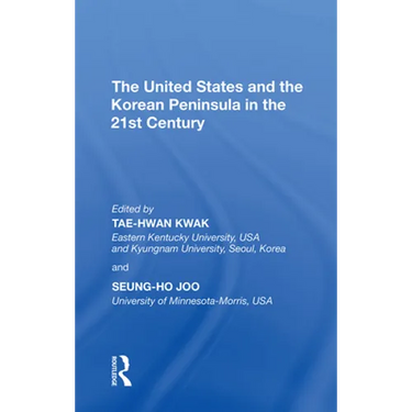 The United States and the Korean Peninsula in the 21st Century