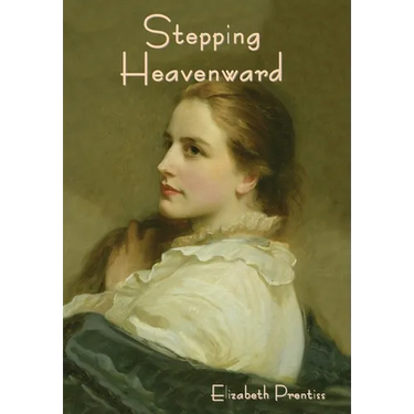 Stepping Heavenward