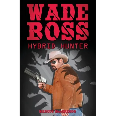Wade Boss: Hybrid Hunter