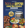 Ninja SFP701 Combi Multicooker Cookbook (Full Color Pictures): 2000 days of Combi Meals, Combi Crisp, Combi Bake, Pizza, Slow Cook, Proof, Sous Vide,
