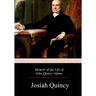 Memoir of the Life of John Quincy Adams
