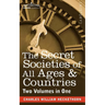 The Secret Societies of All Ages & Countries (Two Volumes in One)
