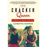 The Cracker Queen: A Memoir of a Jagged, Joyful Life
