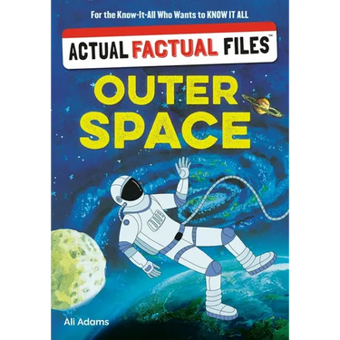 Actual Factual Files: Outer Space