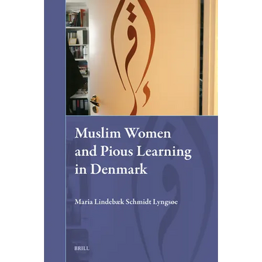 Muslim Women and Pious Learning in Denmark