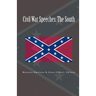 Civil War Speeches: The South