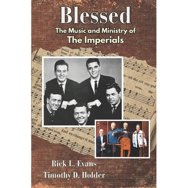 Blessed: The Music and Ministry of the Imperials