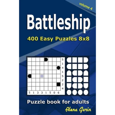 Battleship puzzle book for adults: 400 Easy Puzzles 8x8 (Volume 4)