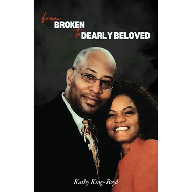From Broken to Dearly Beloved