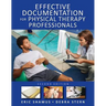 Effective Documentation for Physical Therapy Professionals