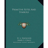 Primitive Rites And Symbols