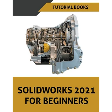 Solidworks 2021 For Beginners