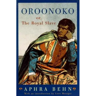 Oroonoko: Or, the Royal Slave (Revised)
