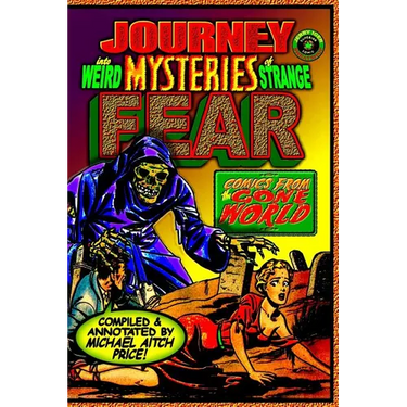 Journey into Weird Mysteries of Strange Fear: Comics from the Gone World