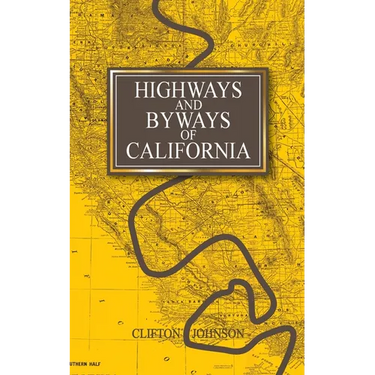 Highways and Byways of California