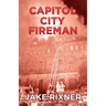 Capitol City Fireman