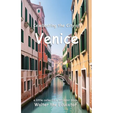 Celebrating the City of Venice