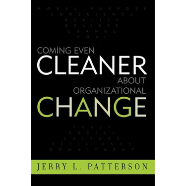 Coming Even Cleaner about Organizational Change