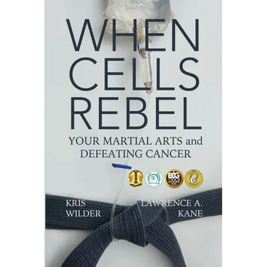 When Cells Rebel: Your Martial Arts and Defeating Cancer