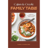 Cajun and Creole Family Table
