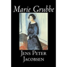 Marie Grubbe by Jens Peter Jacobsen, Fiction, Classics, Literary