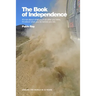 Around the World in 10 Years: The Book of Independence: Overlanding Southern Europe, Turkey, Syria, Jordan and Egypt