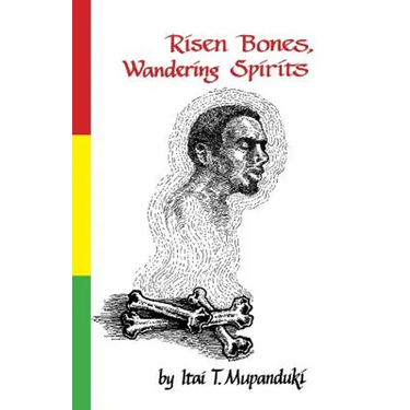 Risen Bones, Wandering Spirits