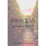 Princess: Light and Shadow Beginnings