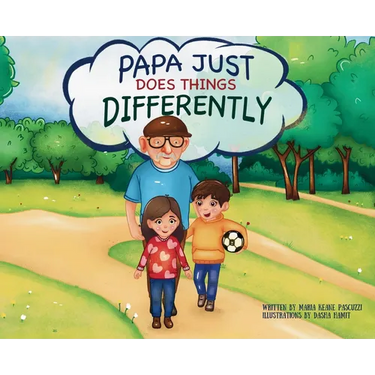 Papa Just Does Things Differently