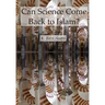 Can Science Come Back to Islam?