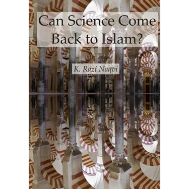 Can Science Come Back to Islam?