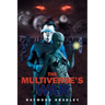 The Multiverse's War
