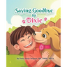 Saying Goodbye to Dixie