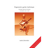 Ergonomic guitar technique - Second edition