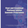 Fleet and Crookham Platinum Jubilee Souvenir Programme: Celebrating 70 years of local and national history during the reign of HM Queen Elizabeth II 1