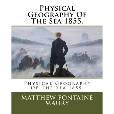 Physical Geography Of The Sea 1855.
