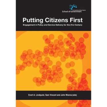 Putting Citizens First: Engagement in Policy and Service Delivery for the 21st Century