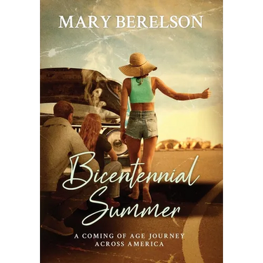 Bicentennial Summer: A Coming of Age Journey Across America