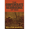 The Confederate Resurgence of 1864