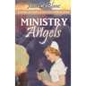 Ministry of Angels: A Novel of Hope and Restoration in World War II