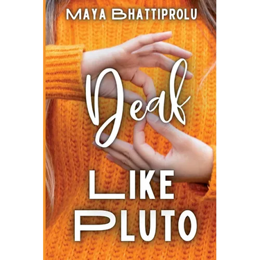 Deaf Like Pluto