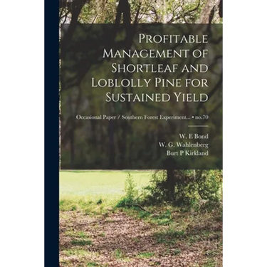 Profitable Management of Shortleaf and Loblolly Pine for Sustained Yield; no.70