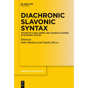 Diachronic Slavonic Syntax: Traces of Latin, Greek and Church Slavonic in Slavonic Syntax