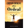 Empowerment after Ordeal: A Trauma Survivor's Victory