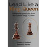 Lead Like a King/Queen: Leadership Principles from the Judean Kings/Queen